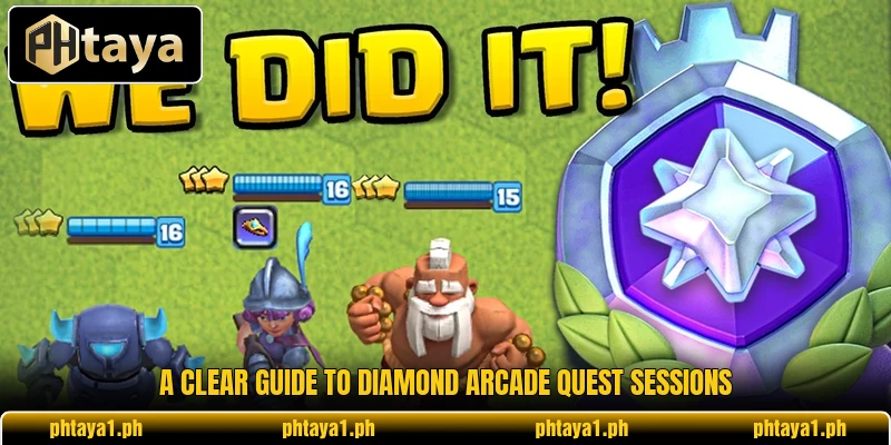 A clear guide to Diamond Arcade Quest sessions A clear guide to Diamond Arcade Quest sessions
