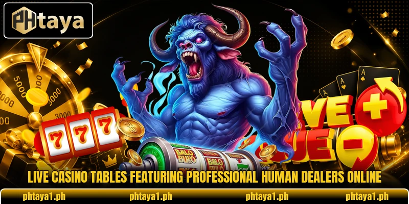 Live casino tables featuring professional human dealers online Live casino tables featuring professional human dealers online