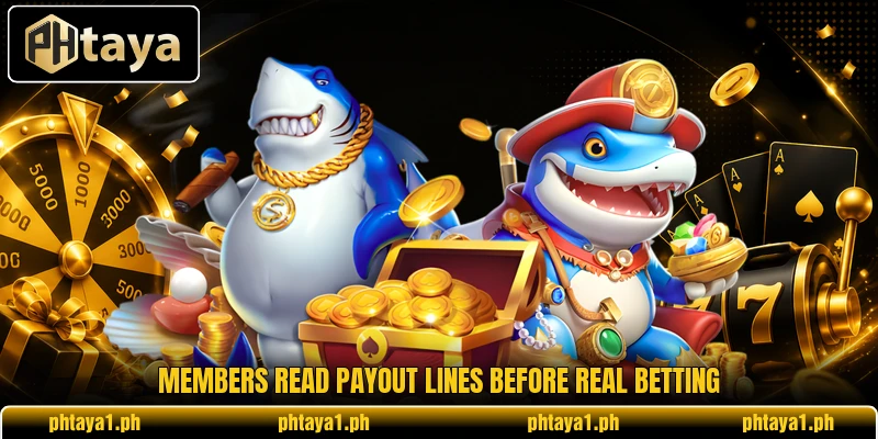Members read payout lines before real betting Members read payout lines before real betting