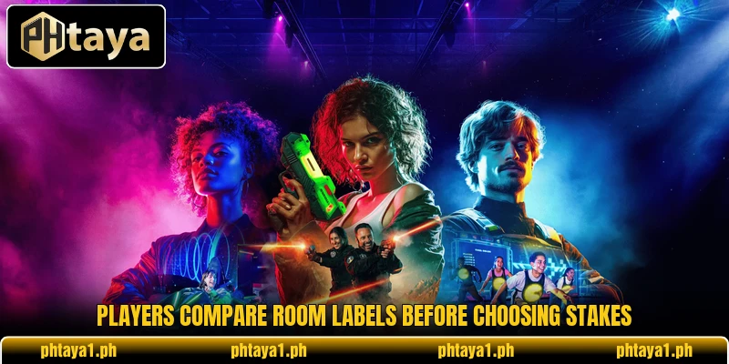 Players compare room labels before choosing stakes Players compare room labels before choosing stakes