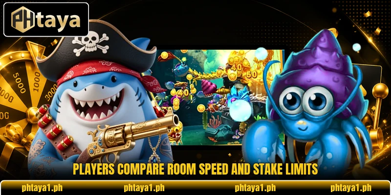Players compare room speed and stake limits Players compare room speed and stake limits