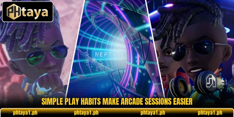 Simple play habits make arcade sessions easier Simple play habits make arcade sessions easier