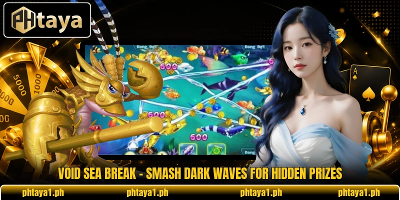 Void Sea Break - Smash Dark Waves For Hidden Prizes